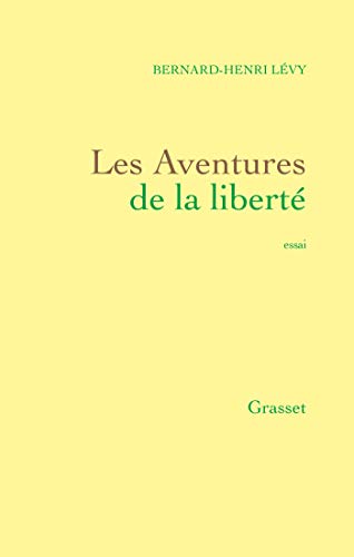 Les aventures de la libertex Une histoire subjective des intellectuels French Edition