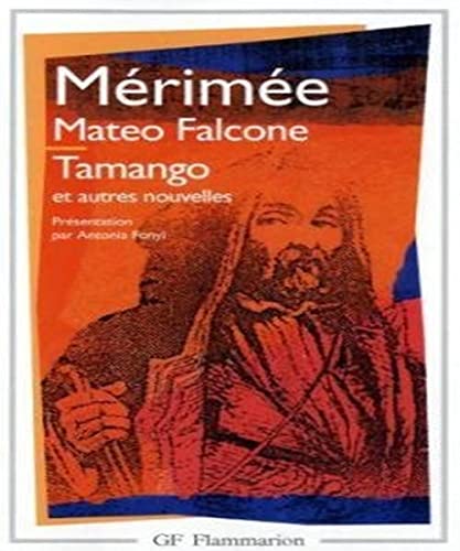 "Mateo Falcone", "Tamango" Et Autres Nouvelles