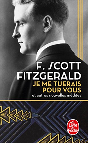 Je Me Tuerais Pour Vous (Littérature): et autres nouvelles inédites