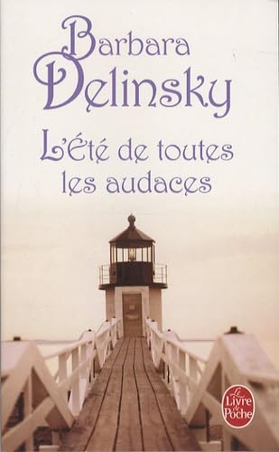 L Ete de Toutes Les Audaces