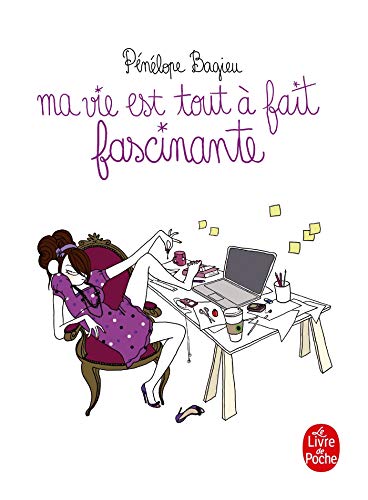 Ma Vie Est Tout a Fait Fascinante