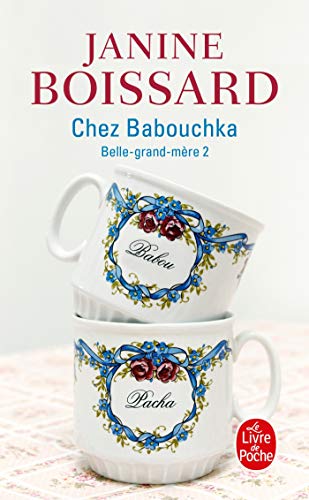 Chez Babouchka (Belle-Grand-Mere, Tome 2)