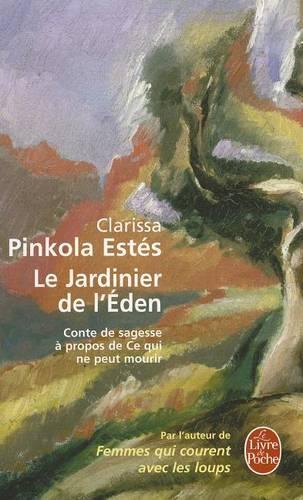 Le Jardinier de L Eden