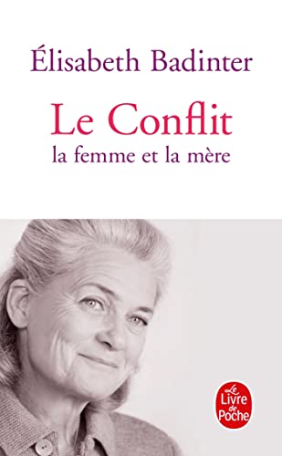Le Conflit, LA Femme ET LA Mere