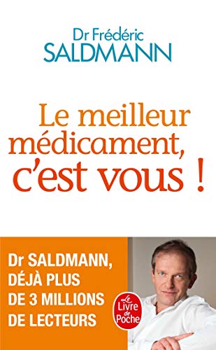 Le meilleur medicament, c'est vous!