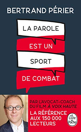 La Parole Est Un Sport de Combat (Psychologie et Développement personnel)