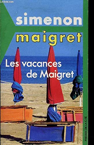 Les Vacances de Maigret (Collection Maigret ; 13) (French Edition)