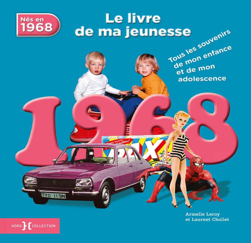 1968, Le Livre de ma jeunesse: Tous les souvenirs de mon enfance et de mon adolescence