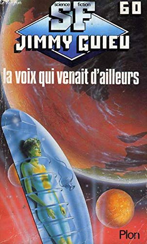 La voix qui venait d'ailleurs