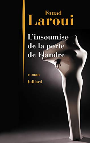 L'insoumise de la Porte de Flandre: roman