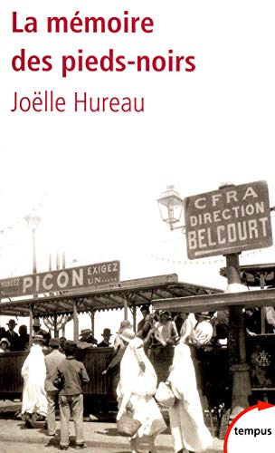 La Memoire Des Pieds-Noirs
