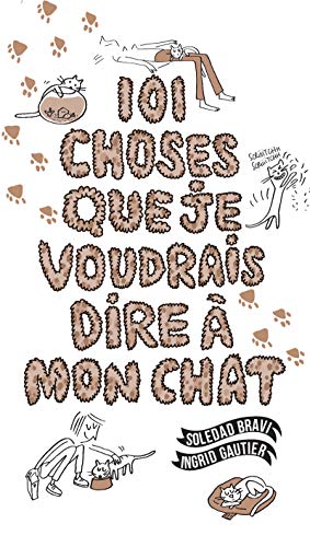 101 choses que je voudrais dire à mon chat