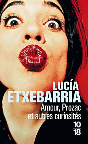 Amour, Prozac Et Autres Curiosites