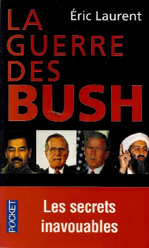 La guerre des Busch les secrets inavouables