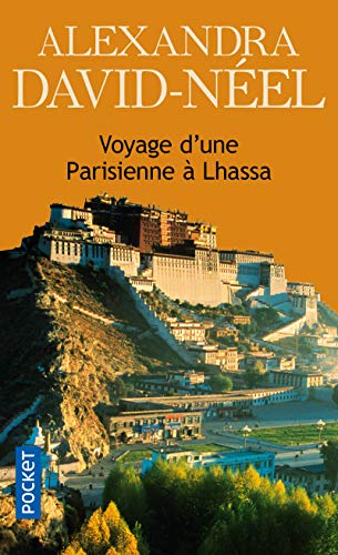 Voyage D'Une Parisienne a Lhassa