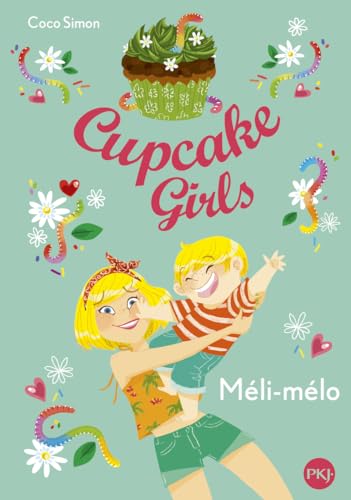 Cupcake Girls - tome 7 Méli-mélo