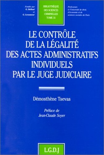 Le contrôle de la légalité des actes administratifs individuels par le juge judiciaire
