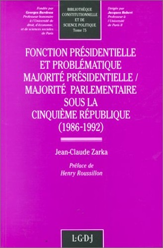 fonction présidentielle et problématique. majorité présidentielle. majorité sous (75)