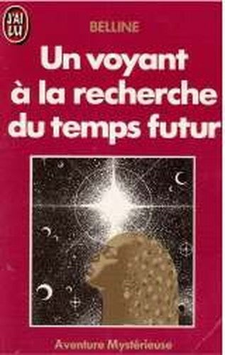 Voyant a la recherche du temps futur **** (Un)