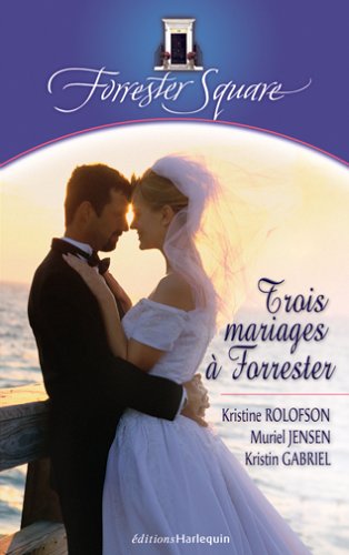 Trois Mariages a Forrester Square Sti