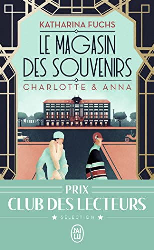 Le magasin des souvenirs: Charlotte & Anna