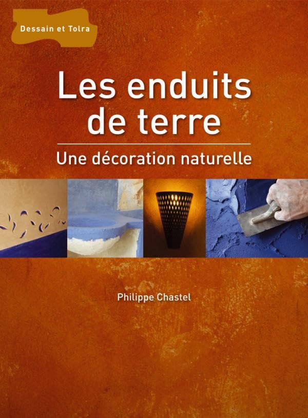 Les Enduits de terre: Une décoration naturelle