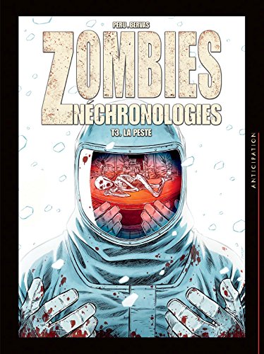 Zombies Néchronologies T03 - La Peste (3)