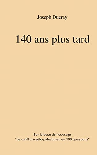 140 ans plus tard