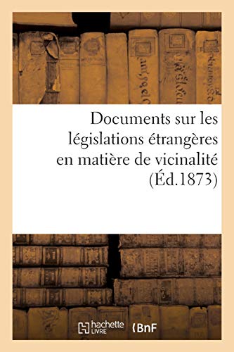 Documents Sur Les Legislations Etrangeres En Matiere de Vicinalite