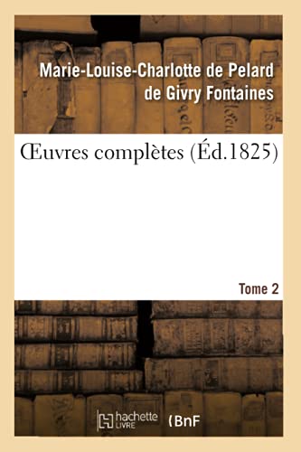 Oeuvres Completes. Tome 2