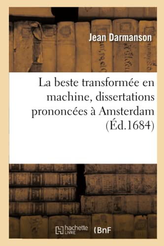 La Beste Transforme En Machine, Dissertations Prononces Amsterdam