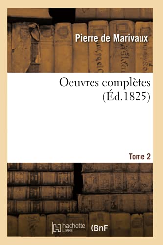 Oeuvres Compltes. Tome 2