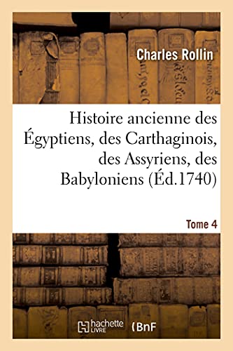 Histoire Ancienne Des gyptiens, Des Carthaginois, Des Assyriens, Des Babyloniens