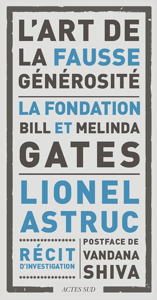 L'art de la fausse générosité: La fondation Bill et Melinda Gates