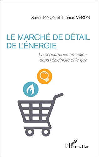 Marché de détail de l'énergie: La concurrence en action dans l'électricité et le gaz