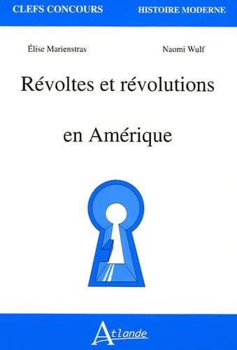 Révoltes et révolutions en Amérique