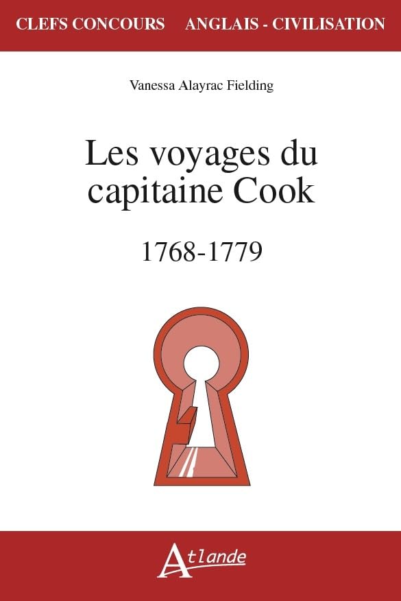 Les voyages du capitaine James Cook - 1768-1779