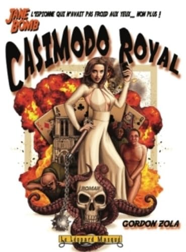 Jane Bomb, Casimodo Royal: Jane Bomb, l'espionne qui n'avait pas froid aux yeux... non plus !