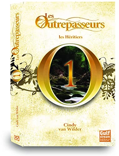 Outrepasseurs - Les H'Ritiers T1(les)