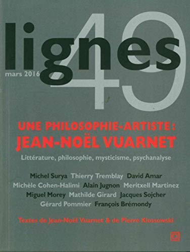 Revue Lignes N°49: Une Philosophie Artiste: Jean-Noel Vuarnet
