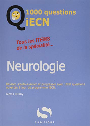 1000 questions ECN neuroloogie: Tous les items de la spécialité