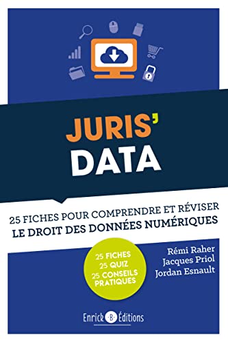 Juris'data: 25 fiches pour comprendre et réviser le droit des données numériques