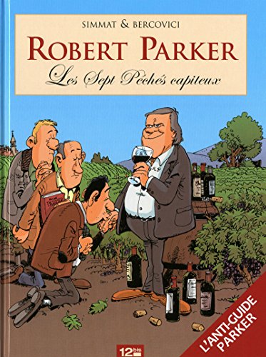 Robert Parker: Les Sept Péches capiteux