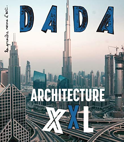 Monumental ! Architecture XXL (revue DADA 246)