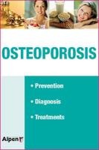 Osteoporosis: Manage Your Bone Loss
