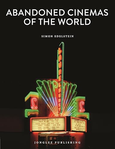Abandoned Cinemas of the World