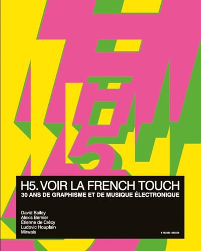 H5, voir la French touch - 30 ans de graphisme et de musique électronique
