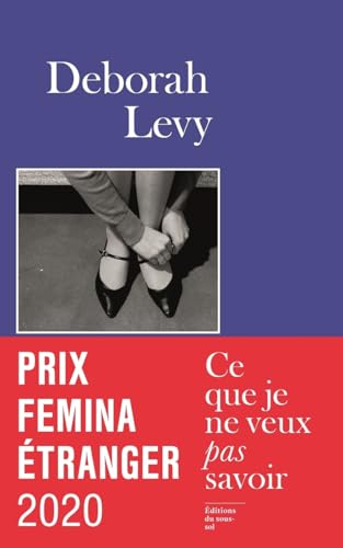 Ce que je ne veux pas savoir - Prix Femina étranger 2020: Une réponse au "Pourquoi j'écris" de George Orwell (1946)