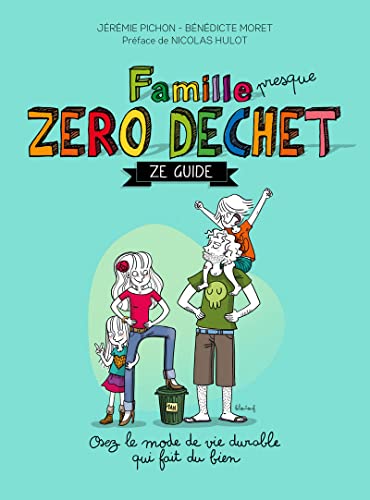 Famille zéro déchet: Ze guide