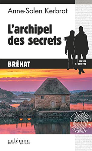 L'archipel des secrets (ENQUETES EN SERIE)